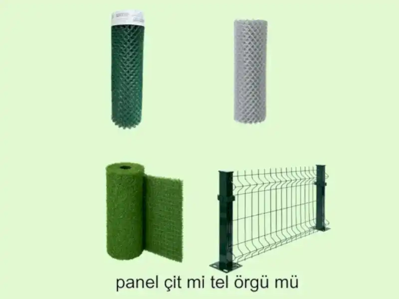 panel çit mi tel örgü mü hangisini seçmeliyim